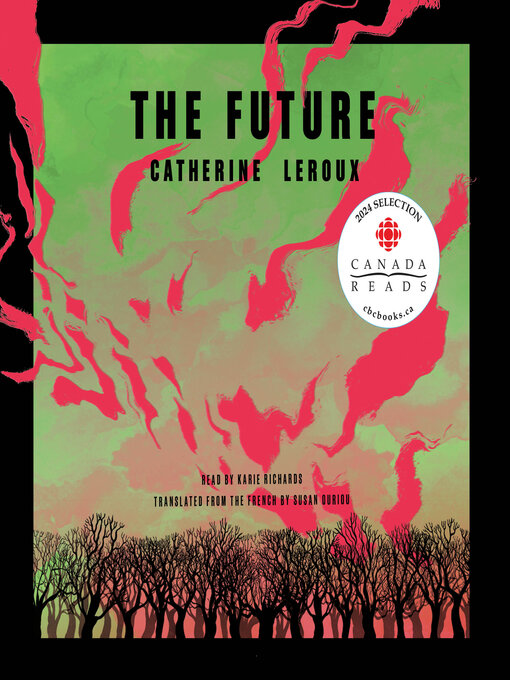 Title details for The Future by Catherine Leroux - Available